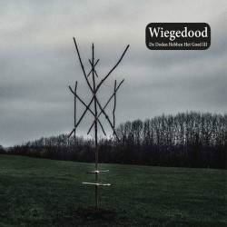 Wiegedood • De Doden Hebben Het Goed III