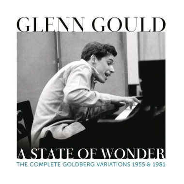 Glenn Gould • A State Of Wonder The Complete Goldberg Variations 1955 & 1981
