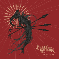 Bleed From Within • Fracture