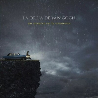 La Oreja De Van Gogh • Un susurro en la tormenta