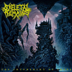 Skeletal Remains • Entombment of Chaos