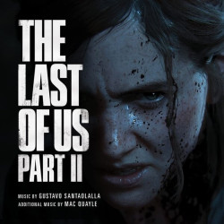 Gustavo Santaolalla, Mac Quayle • The Last Of Us Part II