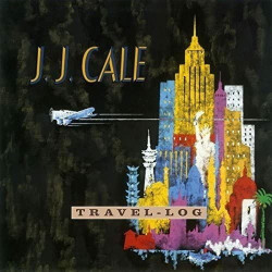 J.J. Cale • Travel-Log
