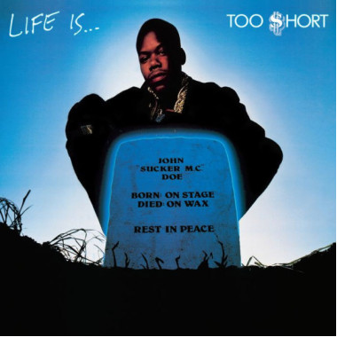 Too $hort • Life Is... Too $hort