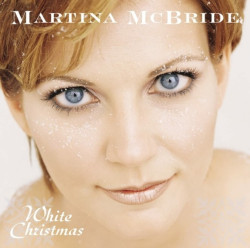 Martina McBride White Christmas • Martina McBride White Christmas