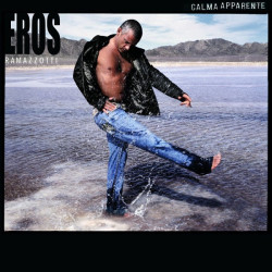 RAMAZZOTTI, EROS • CALMA APARENTE -REISSUE-