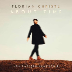 Florian Christl / NDR Radiophilharmonie • About Time
