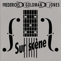 Fredericks, Goldman, Jones • Sur scène