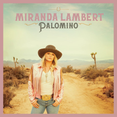 Miranda Lambert • Palomino