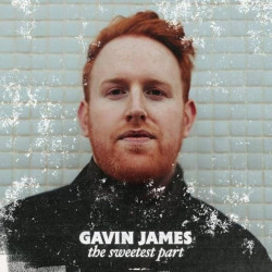 Gavin James • Sweetest Part