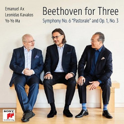 Emanuel Ax / Leonidas Kavakos / Yo-Yo Ma • Beethoven for Three Symphony No. 6 
