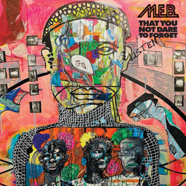 M.E.B. • That You Not Dare To Forget