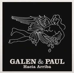 Galen & Paul • Hacia Arriba