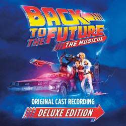 Back to the Future The Musical • Back to the Future The Musical
