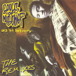Souls Of Mischief • 93 ’Til Infinity (The Remixes)
