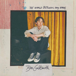 Ben Goldsmith • World Between My Ears