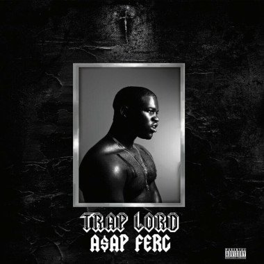A$AP Ferg • Trap Lord