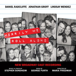 Stephen Sondheim • Merrily We Roll Along