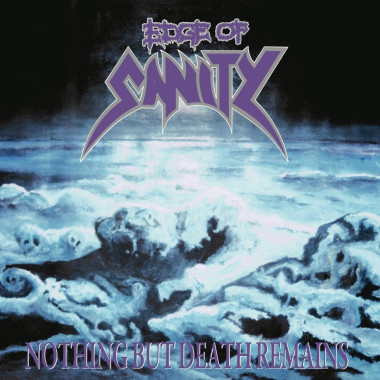 Edge of Sanity • Nothing But Death Remains (180g)