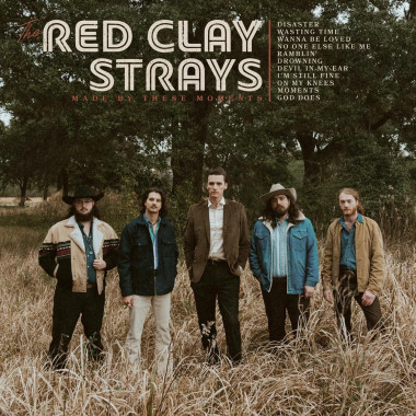 Red Clay Strays • Made by These Moments