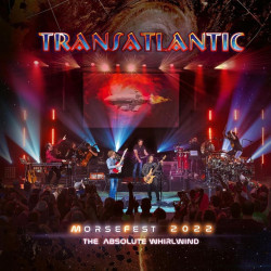 Transatlantic • Live at Morsefest 2022 The Absolute Whirlwind