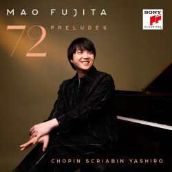 Chopin, Scriabin, Yashiro • 72 Preludes