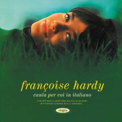 Hardy, Francoise • Canta Per Voi In Italiano