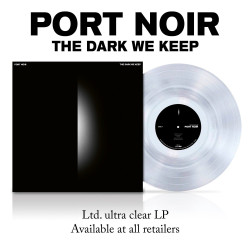 Port Noir • Dark We Keep