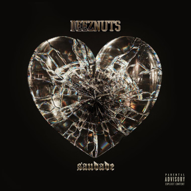 Deez Nuts • Saudade