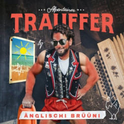 Trauffer • Anglischi Bruuni