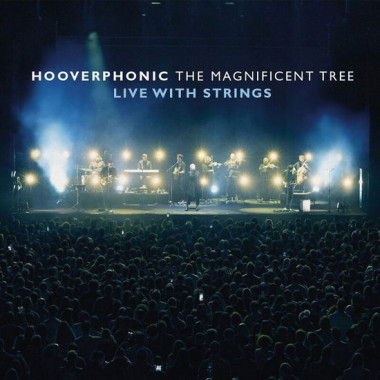 Hooverphonic • Magnificent Tree - Live With Strings