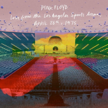 Pink Floyd • Live From The Los Angeles Sports Arena, April 26Th, 1975