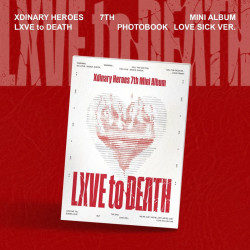 Xdinary Heroes • Lxve To Death