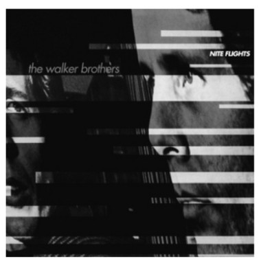 Walker Brothers • Nite Flights