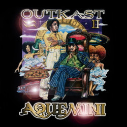 Outkast • Aquemini