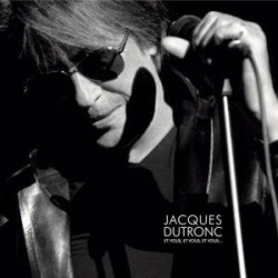 Dutronc, Jacques • Et Vous, Et Vous, Et Vous
