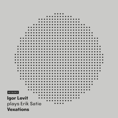 Levit, Igor • Satie Vexations