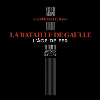 Bertelmann, Volker • La Bataille De Gaulle - L´Âge De Fer