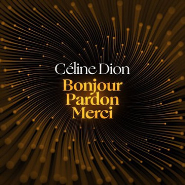 Dion, Celine • Bonjour, Pardon, Merci - Dansons