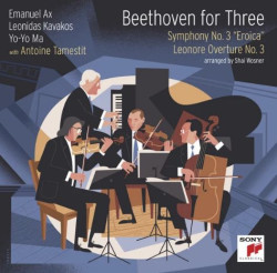 Ma, Yo-Yo & Leonidas Kavakos • Beethoven For Three Symphony No. 3 