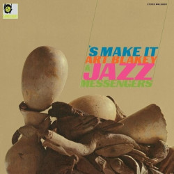Art Blakey • S Make It
