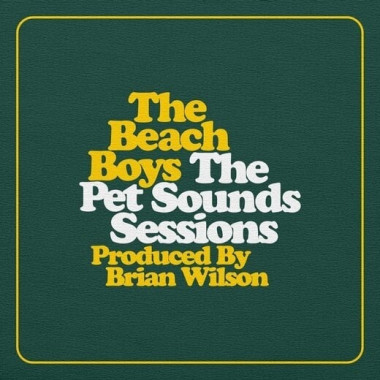 Beach Boys • The Pet Sounds Sessions