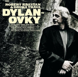 Druha Trava & R.Krestan • Dylanovky
