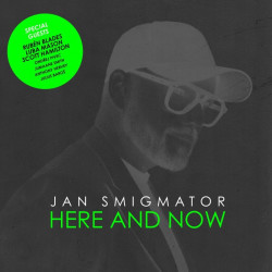 Smigmator Jan • Here And Now Ltd. Ed.