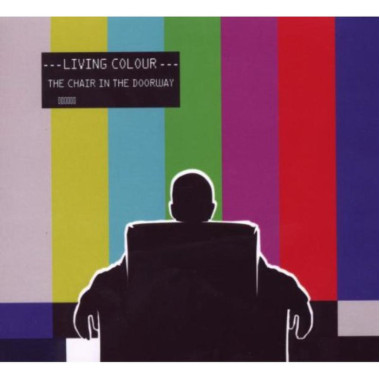 Living Colour • Chair In The Doorway