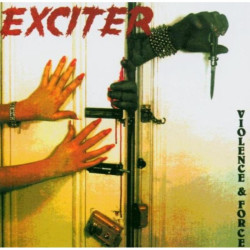 Exciter • Violence And Force