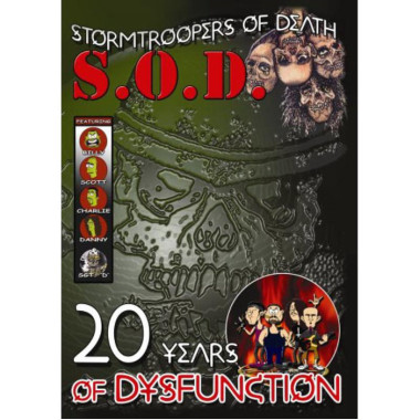 S.O.D. • 20 Years Of Dysfunction