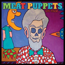 Meat Puppets • Rat Farm