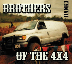 Hank 3 Brothers of the 4x4 • Hank 3 Brothers of the 4x4