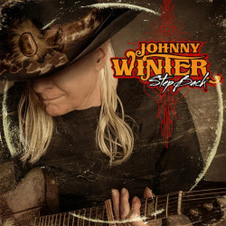 WINTER, JOHNNY • STEP BACK / =W/GUESTSERIC CLAPTON/BILLY GIBBONS/JOE PERRY A.O.=
